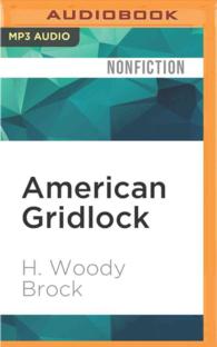 American Gridlock : Why the Right and Left Are Both Wrong - Commonsense 101 Solutions to the Economic Crises （MP3 UNA）