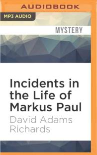 Incidents in the Life of Markus Paul （MP3 UNA）