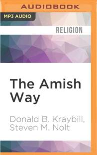 The Amish Way : Patient Faith in a Perilous World （MP3 UNA）