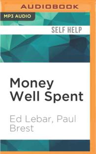 Money Well Spent : A Strategic Plan for Smart Philanthropy （MP3 UNA）