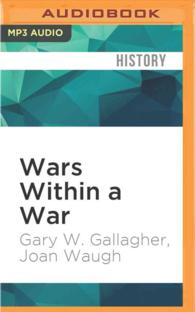 Wars within a War : Controversy and Conflict over the American Civil War (Civil War America) （MP3 UNA）