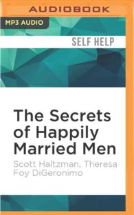 The Secrets of Happily Married Men : Eight Ways to Win Your Wife's Heart Forever （MP3 UNA）