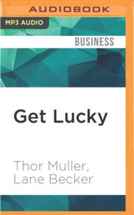 Get Lucky : How to Put Planned Serendipity to Work for You and Your Business （MP3 UNA）