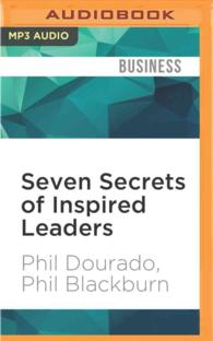 Seven Secrets of Inspired Leaders : How to Achieve the Extraordinary...by the Leaders That Have Been There and Done It （MP3 UNA）