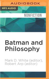 Batman and Philosophy : The Dark Knight of the Soul (Blackwell Philosophy and Pop Culture) （MP3 UNA）