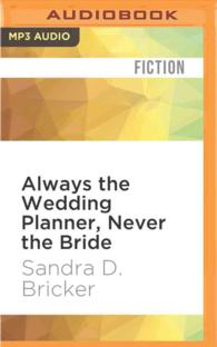 Always the Wedding Planner, Never the Bride (Emma Rae Creations) （MP3 UNA）