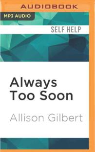Always Too Soon : Voices of Support for Those Who Have Lost Both Their Parents （MP3 UNA）