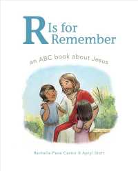R Is for Remember : An ABC Book about Jesus （BRDBK）