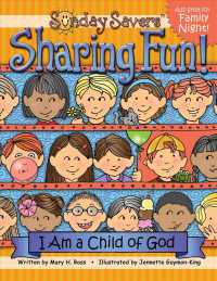 Sunday Savers, Sharing Fun : I Am a Child of God