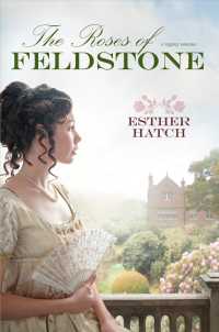 The Roses of Feldstone : A Regency Romance
