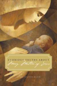 Glorious Truths about Mary, Mother of Jesus