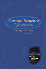 Century Sentence : A Chinese Accusation against All of the World