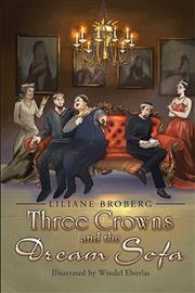 Three Crowns and the Dream Sofa