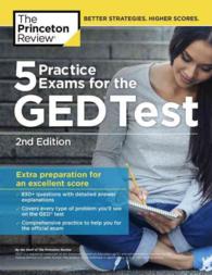 The Princeton Review 5 Practice Exams for the GED Test : Extra Preparation for an Excellent Score (5 Practice Exams for the Ged Test) （2 CSM）