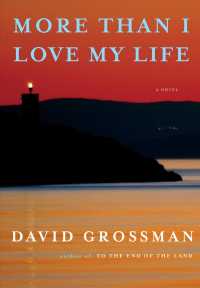 More than I Love My Life : A novel