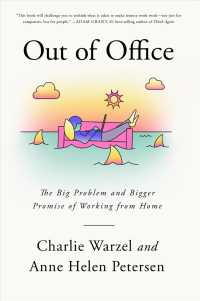 Out of Office : The Big Problem and Bigger Promise of Working from Home