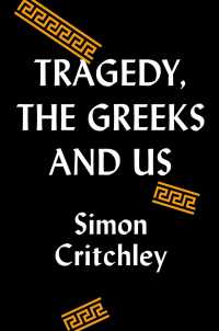 Tragedy， the Greeks， and Us