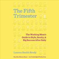 The Fifth Trimester (9-Volume Set) : The Working Mom's Guide to Style, Sanity, & Big Success after Baby （Unabridged）