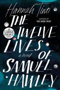 The Twelve Lives of Samuel Hawley (Random House Large Print) （LRG）