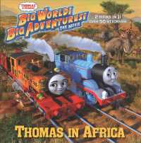 Thomas in Africa/ Friends around the World (Thomas and Friends Pictureback) （STK Deluxe）