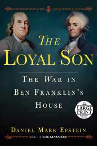 The Loyal Son : The War in Ben Franklin's House (Random House Large Print) （LRG）
