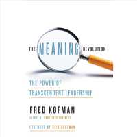 The Meaning Revolution (10-Volume Set) : The Power of Transcendent Leadership （Unabridged）