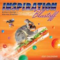 Inspiration Blastoff 2021 Calendar : Brilliant Sayings and Kick-ass Graphics （WAL）