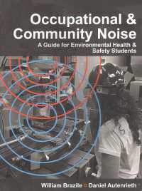 Occupational & Community Noise : A Guide for Environmental Health & Safety Students （SPI）
