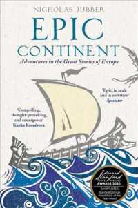 Epic Continent : Adventures in the Great Stories of Europe