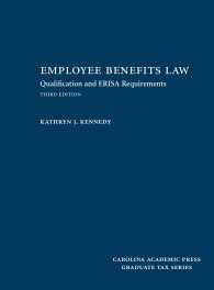 Employee Benefits Law : Qualification and ERISA Requirements （3TH）