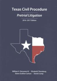 Texas Civil Procedure 2016-2017 : Pre-Trial Litigation