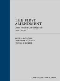 The First Amendment : Cases, Problems, and Materials （5TH）