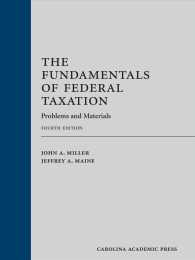 The Fundamentals of Federal Taxation : Problems and Materials （4TH）