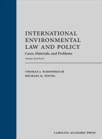 International Environmental Law and Policy : Cases, Materials, and Problems （3TH）