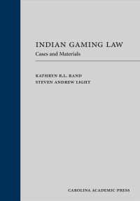 Indian Gaming Law : Cases and Materials (Law Casebook)