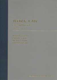 Work Law : Cases and Materials （4TH）