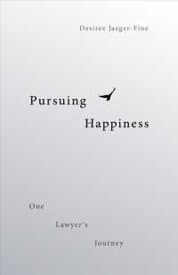 Pursuing Happiness : One Lawyer's Journey