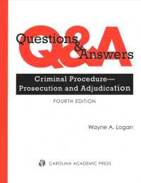 Criminal Procedure : Prosecution and Adjudication; Multiple Choice and Short Answer Questions and Answers (Carolina Academic Press Questions & Answers （4 CSM）