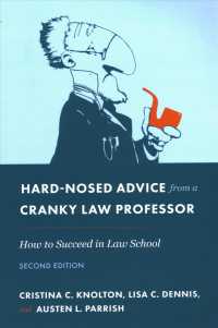 Hard-Nosed Advice from a Cranky Law Professor : How to Succeed in Law School （2ND）