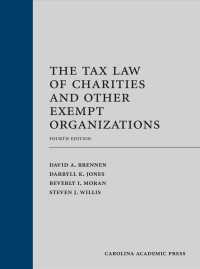 The Tax Law of Charities and Other Exempt Organizations （4TH）