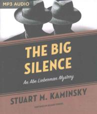 The Big Silence (Abe Lieberman Mysteries) （MP3 UNA）