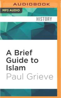 A Brief Guide to Islam (2-Volume Set) : Brief Histories (Brief Histories) （MP3 UNA）
