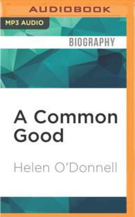 A Common Good (2-Volume Set) : The Friendship of Robert F.kennedy and Kenneth P. Odonnell （MP3 UNA）