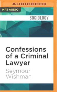 Confessions of a Criminal Lawyer : A Memoir （MP3 UNA）