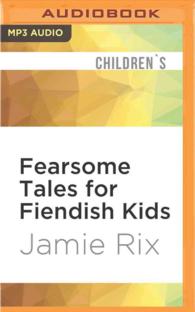 Fearsome Tales for Fiendish Kids （MP3 UNA）