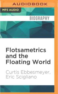 Flotsametrics and the Floating World : How One Man's Obsession Revolutionized Ocean Science （MP3 UNA）