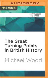 The Great Turning Points in British History : The Twenty Events That Made the Nation: Brief Histories （MP3 UNA）