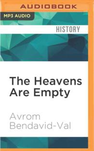 The Heavens Are Empty : Discovering the Lost Town of Trochenbrod （MP3 UNA）