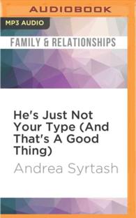 He's Just Not Your Type and That's a Good Thing : How to Find Love Where You Least Expect It （MP3 UNA）