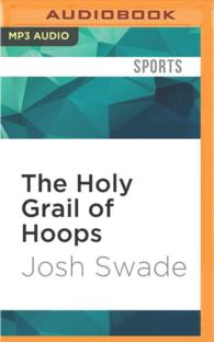 The Holy Grail of Hoops : One Fan's Quest to Buy the Original Rules of Basketball （MP3 UNA）